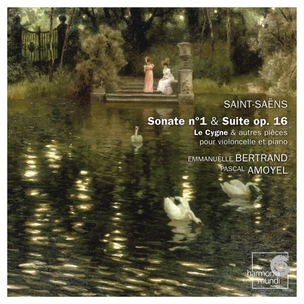 Saint-Saëns: Sonate no. 1 & Suite op. 16, Le Cygne